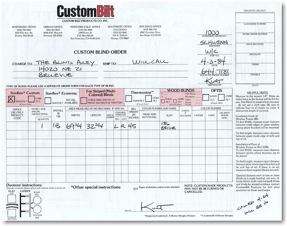 This is the copy of the order that we placed with Custom Bilt Products, the Seattle-based distributor of Hunter Douglas, now known as Hunter Douglas Northwest. All of our orders with Hunter Douglas are now placed online, speeding delivery, eliminating errors and saving paper. In fact, we actually placed the one-millionth custom window treatment order on the Hunter Douglas Direct Connect Online Ordering System on May 23, 2007.